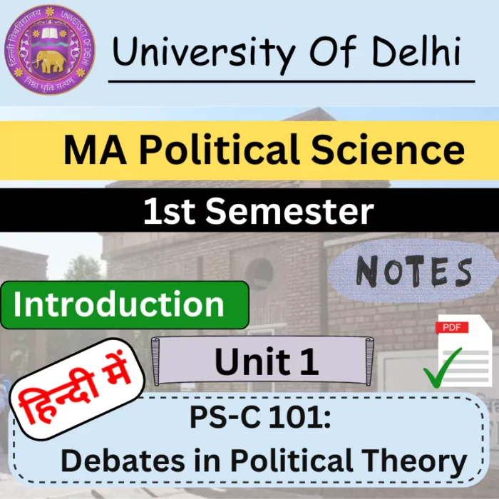 DU Notes MA Political Science Unit 1